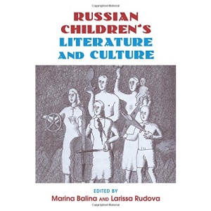 Russian Children's Literature and Culture