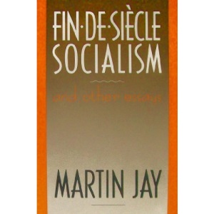 Fin-de-siecle Socialism: And Other Essays