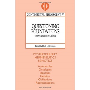 Questioning Foundations: Truth/ Subjectivity/ Culture: 5