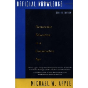 Official Knowledge: Democratic Education in a Conservative Age