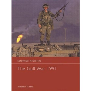 The Gulf War 1991 (Essential Histories)