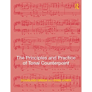 The Principles and Practice of Tonal Counterpoint