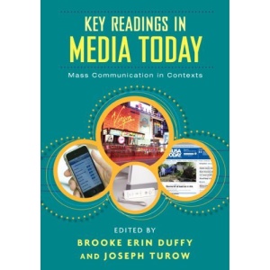 Key Readings in Media Today: Mass Communication in Contexts