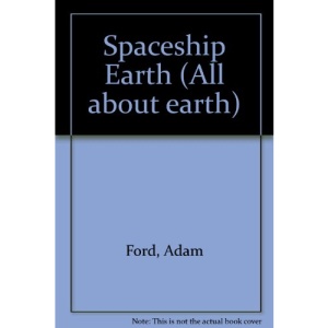 Spaceship Earth (All about earth)