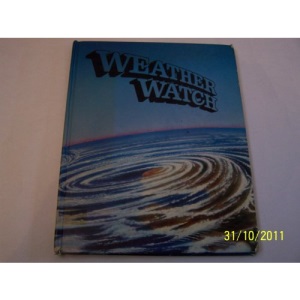 Weather Watch (All about Earth)