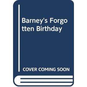 Barney's Forgotten Birthday