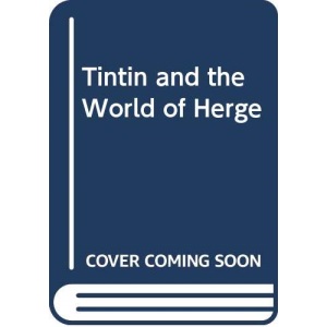 Tintin and the World of Herge