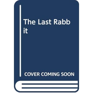 The Last Rabbit