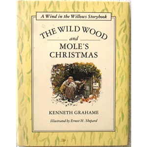 The Wild Wood and Mole's Christmas (A Wind in the Willows Story Book): no 2