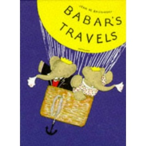 Babar's Travels (Babar Reduced Facsimiles)