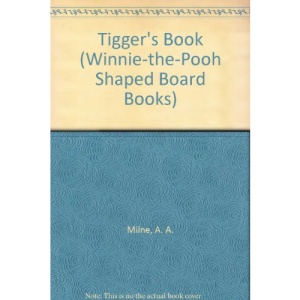 Tigger's Book (Winnie-the-Pooh Shaped Board Books)