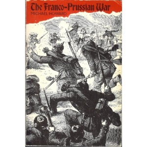 Franco-Prussian War: The German Invasion of France, 1870-1871 (University Paperbacks)