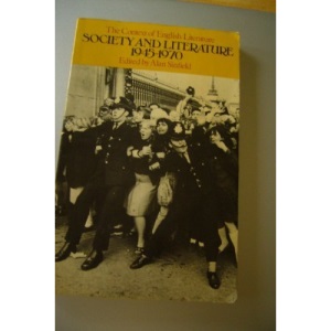 Society and Literature, 1945-70 (Context of English Literature)