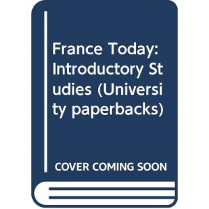 France Today: Introductory Studies: 415 (University paperbacks)