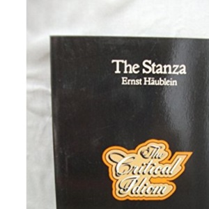 The Stanza: 38 (Critical Idiom S.)