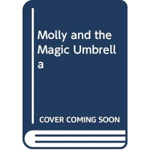 Molly and the Magic Umbrella