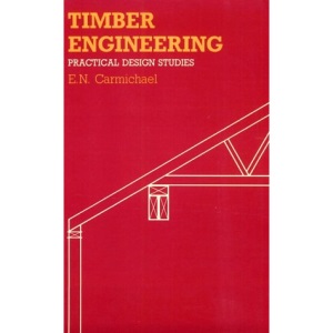 Timber Engineering: Practical Design Studies