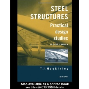 Steel Structures: Practical Design Studies