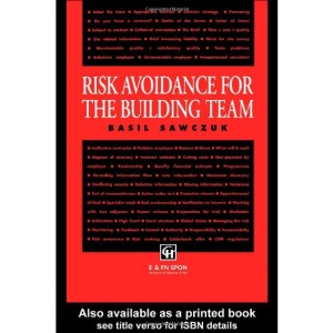 Risk Avoidance for the Building Team