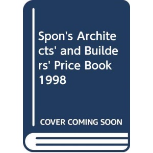 Spon's Architects' and Builders' Price Book 1998