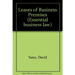 Leases of Business Premises (Essential business law)