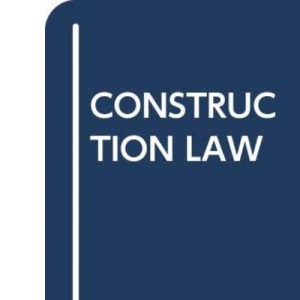 CONSTRUCTION LAW