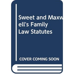 Sweet and Maxwell's Family Law Statutes