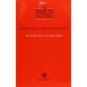 Freedom, Law & Justice (Hamlyn Lectures)