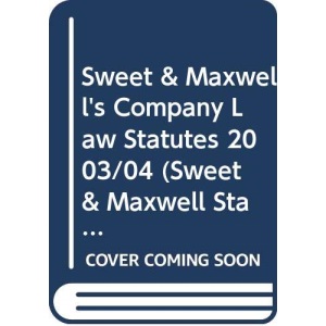 Sweet & Maxwell's Company Law Statutes 2003/04 (Statutes S.)