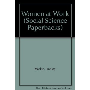 Women at Work (Social Science Paperbacks)