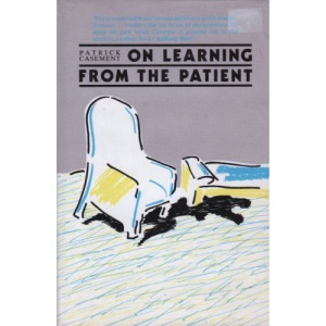 On Learning from the Patient ([Social science paperbacks])