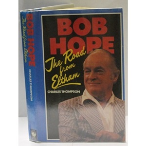 Bob Hope: The Road from Eltham