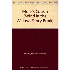 Mole's Cousin (Wind in the Willows Story Book)