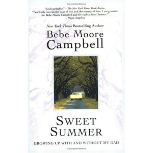 Sweet Summer: Growing Up with and Without My Dad