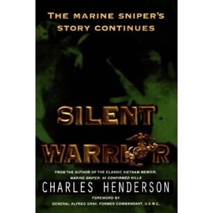 Silent Warrior: The Marine Sniper's Vietnam Story Continues