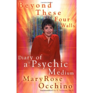 Beyond These Four Walls: Diary of a Psychic Medium