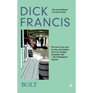 Bolt (Dick Francis Novel)