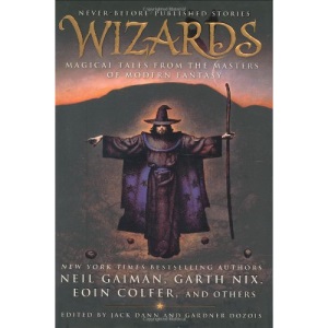 Wizards: Magical Tales from the Masters of Modern Fantasy