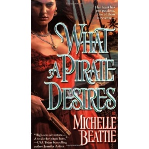 What a Pirate Desires (Berkley Sensation)