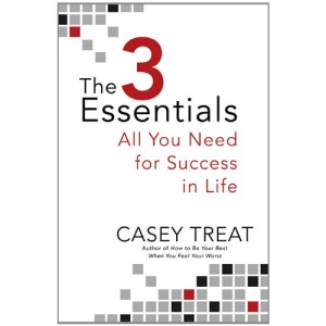 The 3 Essentials: All You Need for Success in Life
