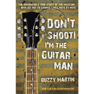 Don't Shoot! I'm the Guitar Man