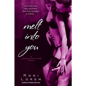 Melt Into You (Loving on the Edge)