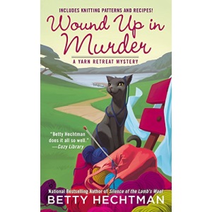 Wound Up in Murder: 3 (Yarn Retreat Mystery)