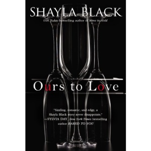 Ours to Love: 7 (Wicked Lovers Novel)