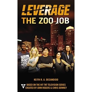 The Zoo Job: 2 (Leverage Novel)