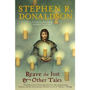 Reave the Just & Other Tales