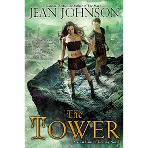 Tower, The (Guardians of Destiny): A Guardians of Destiny Novel (Guardians of Destiny (Paperback))
