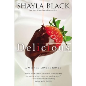 Delicious: 3 (Wicked Lovers Novel)