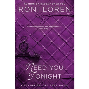 Need You Tonight (Loving on the Edge Novel)