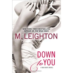 Down to You (Bad Boys Novel)